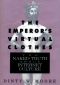 The Emperor's Virtual Clothes · the Naked Truth About Internet Culture