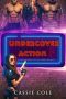 Undercover Action · A Contemporary Reverse Harem Romance