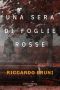 Una sera di foglie rosse