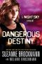 Dangerous Destiny · A Night Sky novella