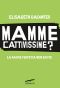 Mamme Cattivissime?