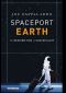 Spaceport Earth