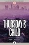 Thursday's Child