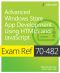 Exam Ref 70-482 · Advanced Windows Store App Development Using HTML5 and JavaScript