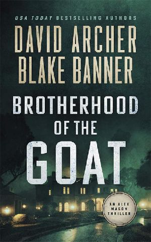 Brotherhood of the Goat (Alex Mason Book 10)