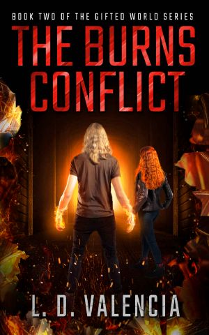 The Burns Conflict: Book Two of The Gifted World Series