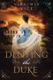 Denying the Duke (Regency Romance · Strong Women Find True Love Book 3)