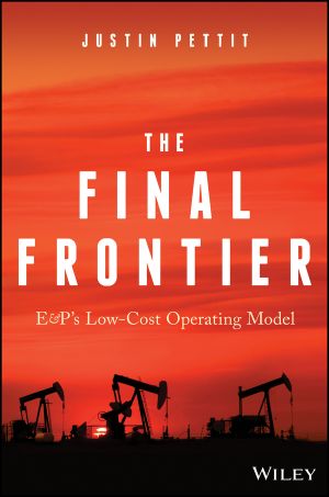 The Final Frontier · E&P's Low-Cost Operating Model, E&P's Low-Cost Operating Model