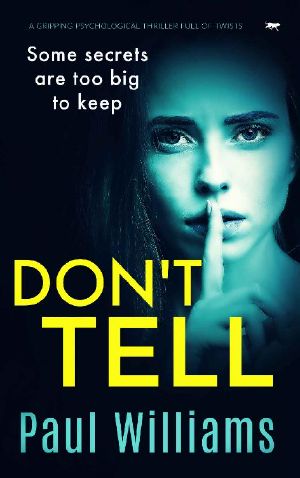 Don't Tell · A Gripping Psychological Thriller Full of Twists