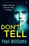 Don't Tell · A Gripping Psychological Thriller Full of Twists