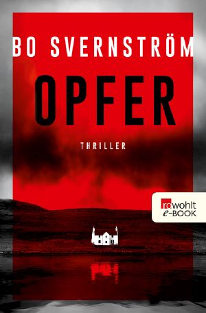 Opfer (Kommissar Carl Edson 1) (German Edition)