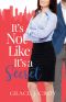 It's Not Like It's a Secret: A Sweet Best Friends to Lovers Romance (It Must Be Love Book 1)