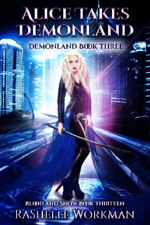 Blood and Snow 13 · Alice Takes Demonland · Demonland Book Three