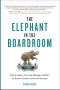 The Elephant in the Boardroom