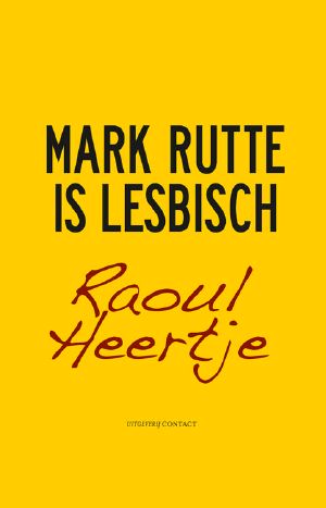 Mark Rutte Is Lesbisch