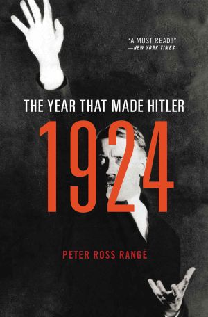 1924 · The Year That Made Hitler