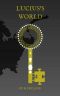Lucius's World · Book Two (The World Trilogy 2)