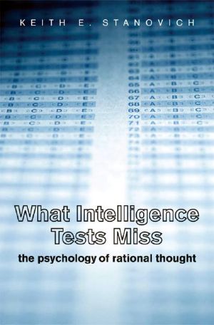 What Intelligence Tests Miss · The Psychology of Rational Thought