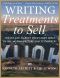 Writing Treatments to Sell · Create and Market Your Story Ideas to the Motion Picture and TV Industry