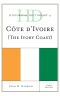 Historical Dictionary of Cote D'Ivoire (The Ivory Coast)