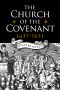 The Church of the Covenant 1637-1651