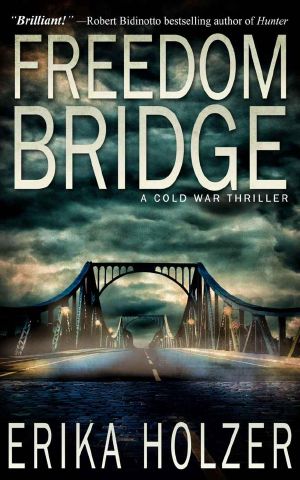 Freedom Bridge · A Cold War Thriller