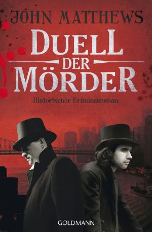 Duell der Mörder · Historischer Krimi