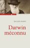 Darwin Méconnu