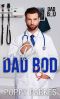 Doctor Dad Bod: Dad Bod - Men Built For Comfort