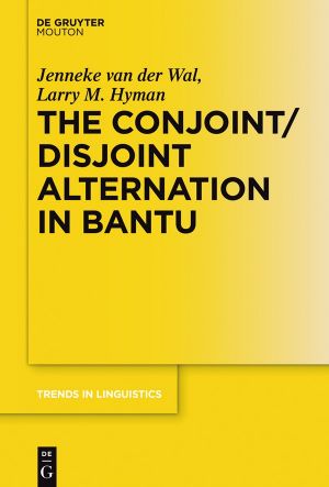 The Conjoint/Disjoint Alternation in Bantu