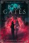 Bar the Gates (The Five Stages of Magic Book 1)