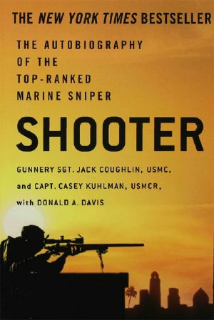 Shooter · the Autobiography of the Top-Ranked Marine Sniper