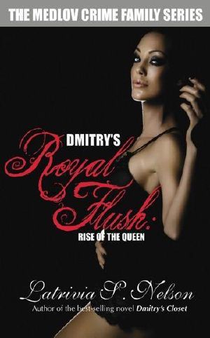 Dmitry's Royal Flush · Rise of the Queen