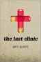 The Last Clinic