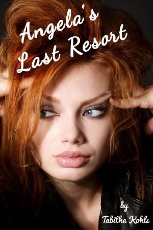 Angela's Last Resort (BDSM Erotica)