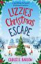 Lizzie's Christmas Escape · A Sparkling Feel Good Christmas Romance