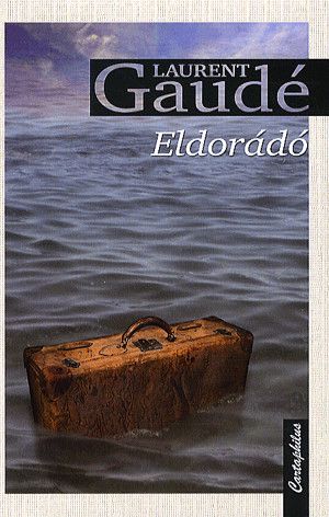 Gaudé - Eldorádó