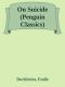 On Suicide (Penguin Classics)