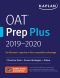 OAT Prep Plus 2019-2020 · 2 Practice Tests + Proven Strategies + Online (Kaplan Test Prep)