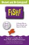 Fish · A Proven Way to Boost Morale and Improve Results