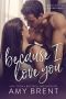 Because I Love You · A Brother's Best Friend Secret Baby Romance