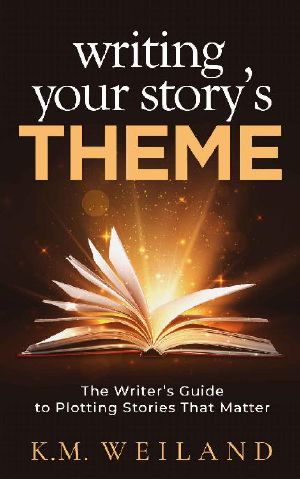 WRITING YOUR STORY'S THEME