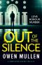 Out of the Silence: a compelling revenge thriller