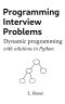 Programming Interview Problems: Dynamic Programming (with solutions in Python)