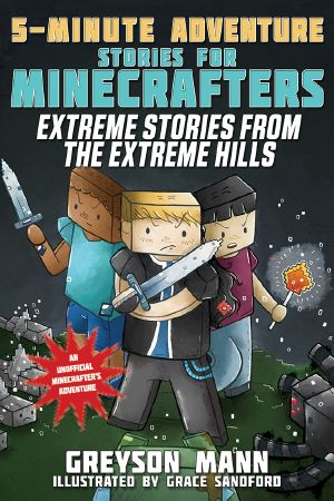 Extreme Stories From the Extreme Hills