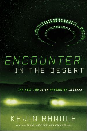 Encounter in the Desert: the Case for Alien Contact at Socorro