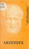 Aristote, Sa vie, son œuvre, avec un exposé de sa philosophie