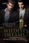 Wildest Dreams · A Frederick Dick and Riley Silcox Mystery