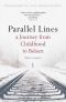 Parallel Lines · A Journey From Childhood to Belsen