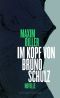 Im Kopf von Bruno Schulz (Novelle)